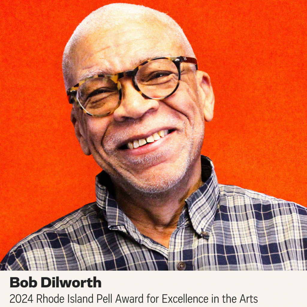 Bob Dilworth, 2024 Rhode Island Pell Award for Excellence in the Arts